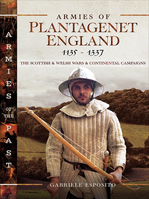 Title details for Armies of Plantagenet England, 1135–1337 by Gabriele Esposito - Wait list